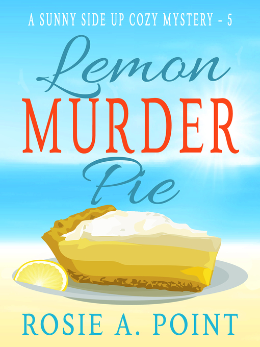 Title details for Lemon Murder Pie by Rosie A. Point - Available